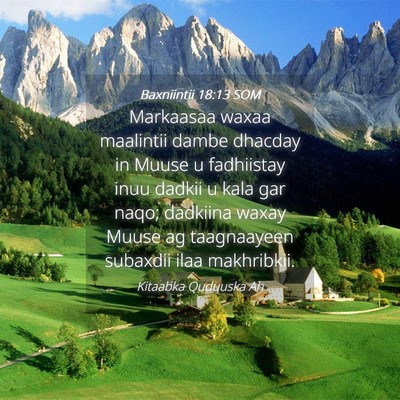 Picture 04 - Baxniintii 18:13 SOM - Markaasaa waxaa maalintii dambe dhacday in Muuse - Bible Verse Picture