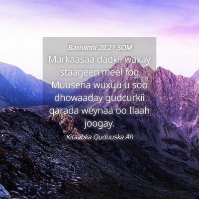 Picture 04 - Baxniintii 20:21 SOM - Markaasaa dadkii waxay istaageen meel fog, - Bible Verse Picture