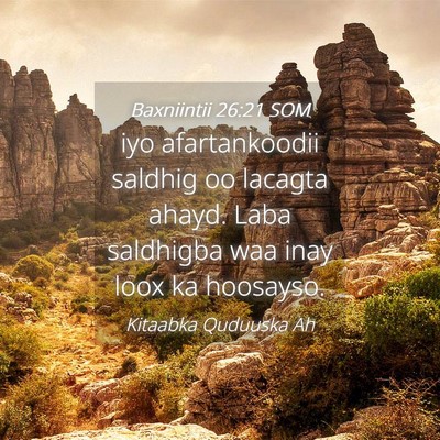 Picture 04 - Baxniintii 26:21 SOM - iyo afartankoodii saldhig oo lacagta ahayd. Laba - Bible Verse Picture