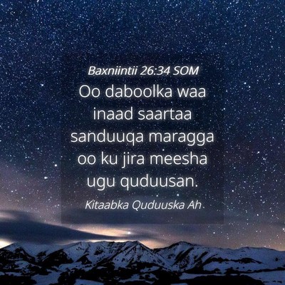 Picture 04 - Baxniintii 26:34 SOM - Oo daboolka waa inaad saartaa sanduuqa maragga oo - Bible Verse Picture