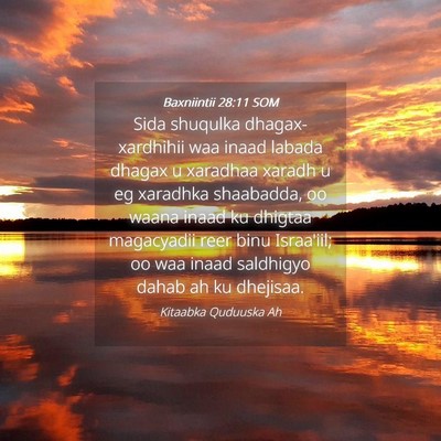 Picture 04 - Baxniintii 28:11 SOM - Sida shuqulka dhagax-xardhihii waa inaad labada - Bible Verse Picture