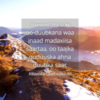 Picture 04 - Baxniintii 29:6 SOM - oo duubkana waa inaad madaxiisa saartaa, oo - Bible Verse Picture
