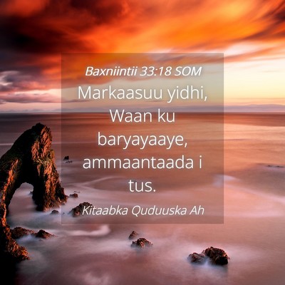 Picture 04 - Baxniintii 33:18 SOM - Markaasuu yidhi, Waan ku baryayaaye, ammaantaada - Bible Verse Picture