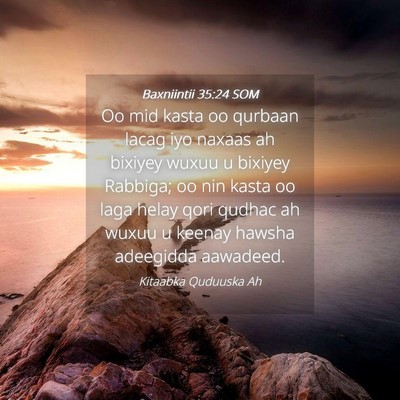 Picture 04 - Baxniintii 35:24 SOM - Oo mid kasta oo qurbaan lacag iyo naxaas ah - Bible Verse Picture