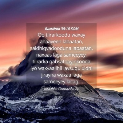 Picture 04 - Baxniintii 38:10 SOM - Oo tiirarkoodu waxay ahaayeen labaatan, - Bible Verse Picture