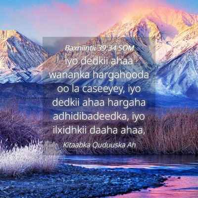 Picture 04 - Baxniintii 39:34 SOM - iyo dedkii ahaa wananka hargahooda oo la - Bible Verse Picture