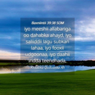 Picture 04 - Baxniintii 39:38 SOM - iyo meeshii allabariga oo dahabka ahayd, iyo - Bible Verse Picture