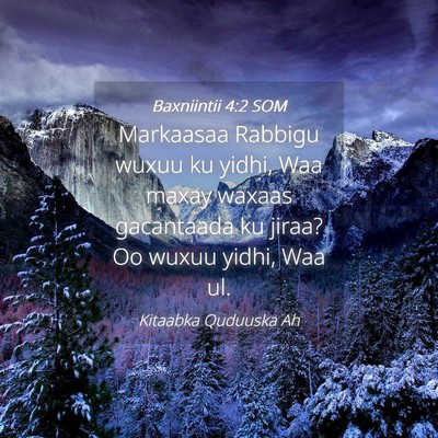 Picture 04 - Baxniintii 4:2 SOM - Markaasaa Rabbigu wuxuu ku yidhi, Waa maxay - Bible Verse Picture