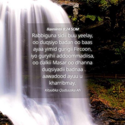 Picture 04 - Baxniintii 8:24 SOM - Rabbiguna sidii buu yeelay, oo duqsiyo badan oo - Bible Verse Picture