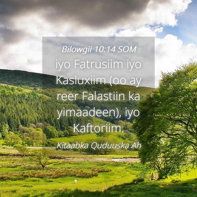 Picture 04 - Bilowgii 10:14 SOM - iyo Fatrusiim iyo Kasluxiim (oo ay reer Falastiin - Bible Verse Picture