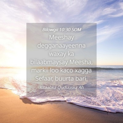 Picture 04 - Bilowgii 10:30 SOM - Meeshay degganaayeenna waxay ka bilaabmaysay - Bible Verse Picture