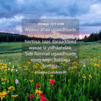 Picture 04 - Bilowgii 10:9 SOM - Wuxuu ahaa ugaadhsade ku xoog weyn Rabbiga - Bible Verse Picture