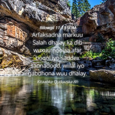 Picture 04 - Bilowgii 11:13 SOM - Arfaksadna markuu Salah dhalay ka dib wuxuu - Bible Verse Picture