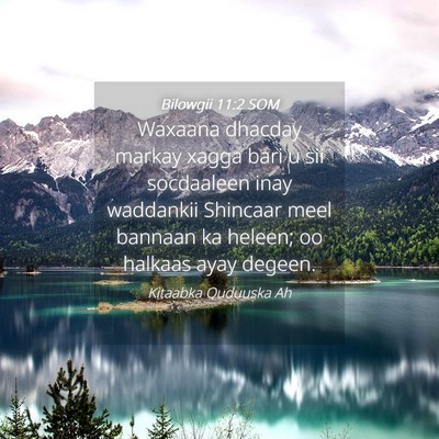 Picture 04 - Bilowgii 11:2 SOM - Waxaana dhacday markay xagga bari u sii - Bible Verse Picture
