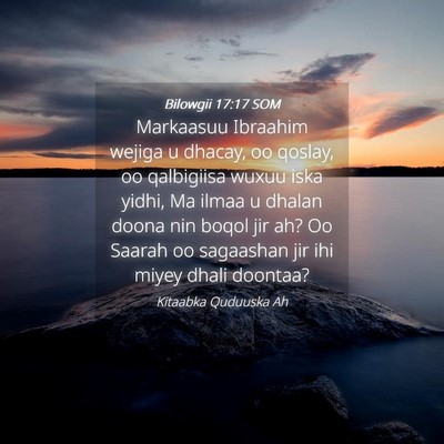 Picture 04 - Bilowgii 17:17 SOM - Markaasuu Ibraahim wejiga u dhacay, oo qoslay, oo - Bible Verse Picture