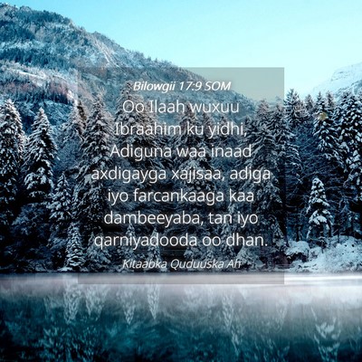 Picture 04 - Bilowgii 17:9 SOM - Oo Ilaah wuxuu Ibraahim ku yidhi, Adiguna waa - Bible Verse Picture