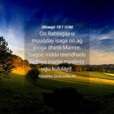 Picture 04 - Bilowgii 18:1 SOM - Oo Rabbigaa u muuqday isaga oo ag jooga dhirtii - Bible Verse Picture