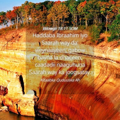 Picture 04 - Bilowgii 18:11 SOM - Haddaba Ibraahim iyo Saarah way da' weynaayeen; - Bible Verse Picture