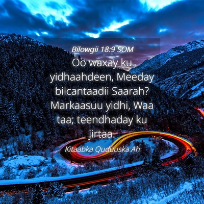 Picture 04 - Bilowgii 18:9 SOM - Oo waxay ku yidhaahdeen, Meeday bilcantaadii - Bible Verse Picture