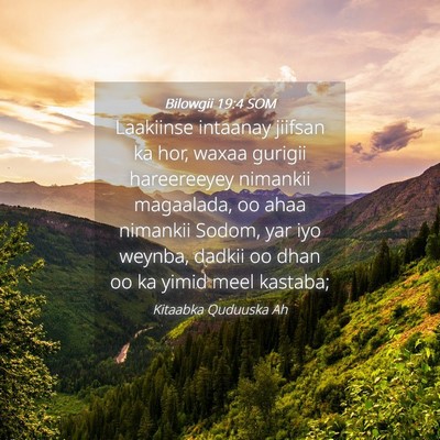 Picture 04 - Bilowgii 19:4 SOM - Laakiinse intaanay jiifsan ka hor, waxaa gurigii - Bible Verse Picture