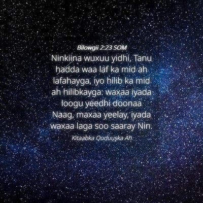 Picture 04 - Bilowgii 2:23 SOM - Ninkiina wuxuu yidhi, Tanu hadda waa laf ka mid - Bible Verse Picture
