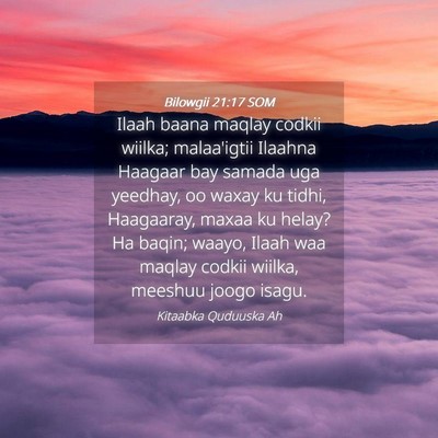 Picture 04 - Bilowgii 21:17 SOM - Ilaah baana maqlay codkii wiilka; malaa'igtii - Bible Verse Picture