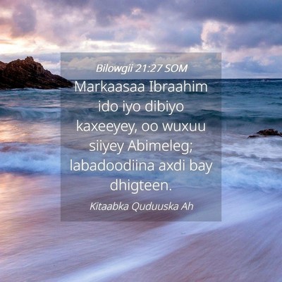 Picture 04 - Bilowgii 21:27 SOM - Markaasaa Ibraahim ido iyo dibiyo kaxeeyey, oo - Bible Verse Picture