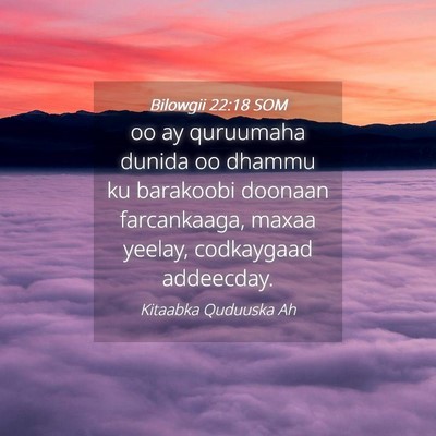 Picture 04 - Bilowgii 22:18 SOM - oo ay quruumaha dunida oo dhammu ku barakoobi - Bible Verse Picture