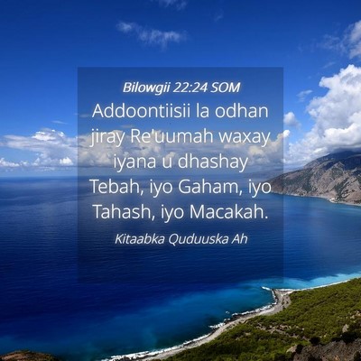 Picture 04 - Bilowgii 22:24 SOM - Addoontiisii la odhan jiray Re'uumah waxay iyana - Bible Verse Picture