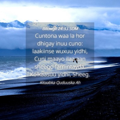 Picture 04 - Bilowgii 24:33 SOM - Cuntona waa la hor dhigay inuu cuno: laakiinse - Bible Verse Picture