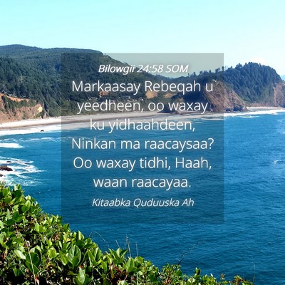 Picture 04 - Bilowgii 24:58 SOM - Markaasay Rebeqah u yeedheen, oo waxay ku - Bible Verse Picture