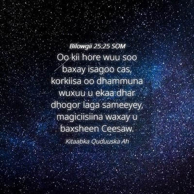 Picture 04 - Bilowgii 25:25 SOM - Oo kii hore wuu soo baxay isagoo cas, korkiisa oo - Bible Verse Picture