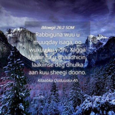 Picture 04 - Bilowgii 26:2 SOM - Rabbiguna wuu u muuqday isaga, oo wuxuu ku yidhi, - Bible Verse Picture