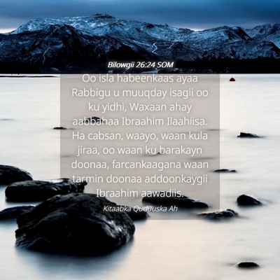 Picture 04 - Bilowgii 26:24 SOM - Oo isla habeenkaas ayaa Rabbigu u muuqday isagii - Bible Verse Picture