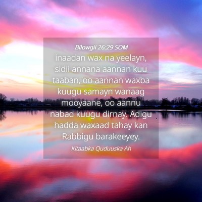 Picture 04 - Bilowgii 26:29 SOM - inaadan wax na yeelayn, sidii annana aannan kuu - Bible Verse Picture