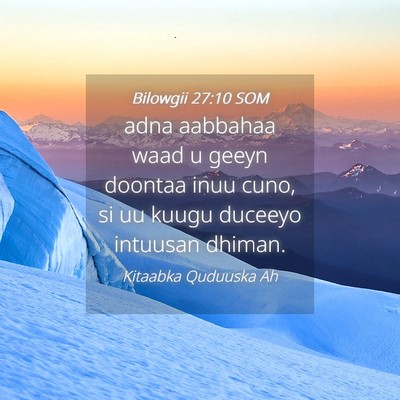 Picture 04 - Bilowgii 27:10 SOM - adna aabbahaa waad u geeyn doontaa inuu cuno, si - Bible Verse Picture