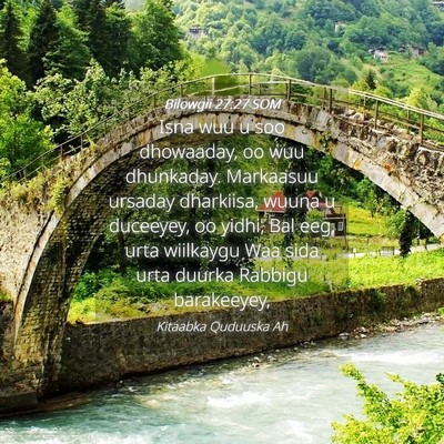 Picture 04 - Bilowgii 27:27 SOM - Isna wuu u soo dhowaaday, oo wuu dhunkaday. - Bible Verse Picture