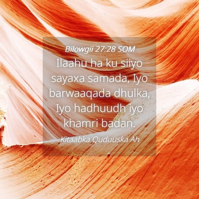 Picture 04 - Bilowgii 27:28 SOM - Ilaahu ha ku siiyo sayaxa samada, Iyo barwaaqada - Bible Verse Picture