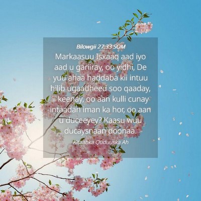 Picture 04 - Bilowgii 27:33 SOM - Markaasuu Isxaaq aad iyo aad u gariiray, oo - Bible Verse Picture