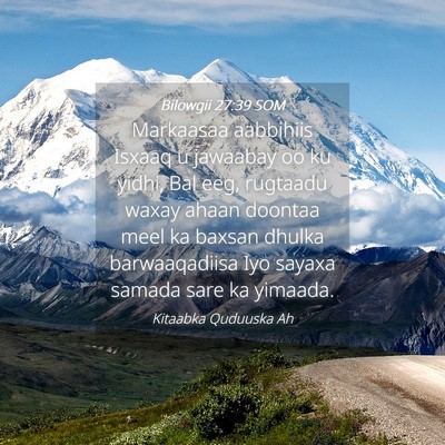 Picture 04 - Bilowgii 27:39 SOM - Markaasaa aabbihiis Isxaaq u jawaabay oo ku - Bible Verse Picture