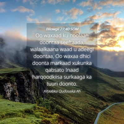 Picture 04 - Bilowgii 27:40 SOM - Oo waxaad ku noolaan doontaa seeftaada, - Bible Verse Picture