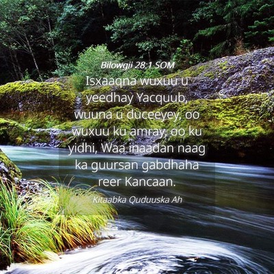 Picture 04 - Bilowgii 28:1 SOM - Isxaaqna wuxuu u yeedhay Yacquub, wuuna u - Bible Verse Picture