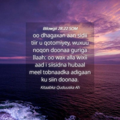 Picture 04 - Bilowgii 28:22 SOM - oo dhagaxan aan sidii tiir u qotomiyey, wuxuu - Bible Verse Picture