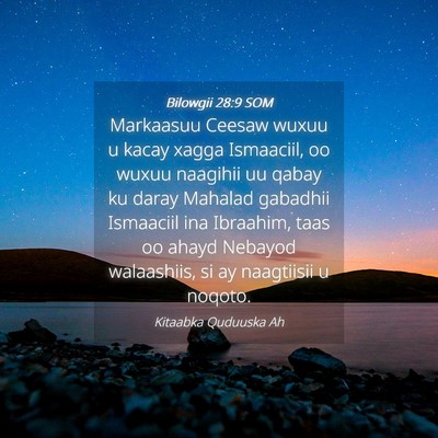 Picture 04 - Bilowgii 28:9 SOM - Markaasuu Ceesaw wuxuu u kacay xagga Ismaaciil, - Bible Verse Picture