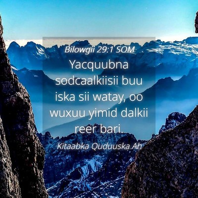 Picture 04 - Bilowgii 29:1 SOM - Yacquubna sodcaalkiisii buu iska sii watay, oo - Bible Verse Picture