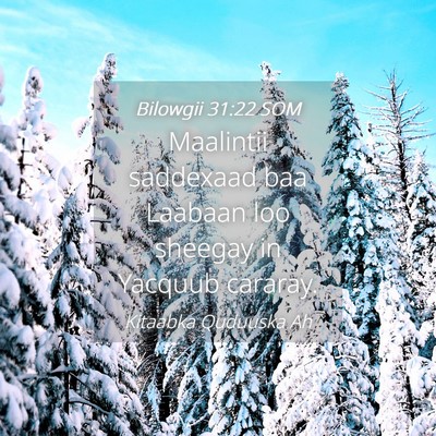 Picture 04 - Bilowgii 31:22 SOM - Maalintii saddexaad baa Laabaan loo sheegay in - Bible Verse Picture