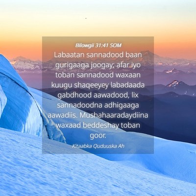 Picture 04 - Bilowgii 31:41 SOM - Labaatan sannadood baan gurigaaga joogay; afar - Bible Verse Picture