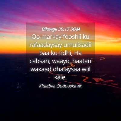 Picture 04 - Bilowgii 35:17 SOM - Oo markay fooshii ku rafaadaysay umulisadii baa - Bible Verse Picture