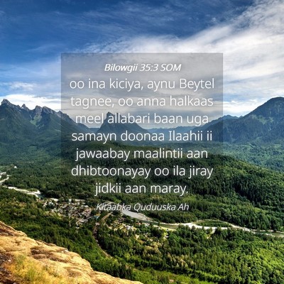 Picture 04 - Bilowgii 35:3 SOM - oo ina kiciya, aynu Beytel tagnee, oo anna - Bible Verse Picture