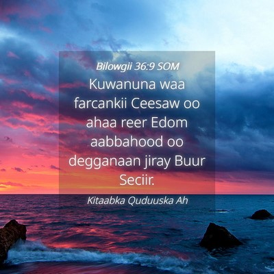 Picture 04 - Bilowgii 36:9 SOM - Kuwanuna waa farcankii Ceesaw oo ahaa reer Edom - Bible Verse Picture